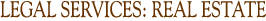Rogers Law Firm Services: Real Estate